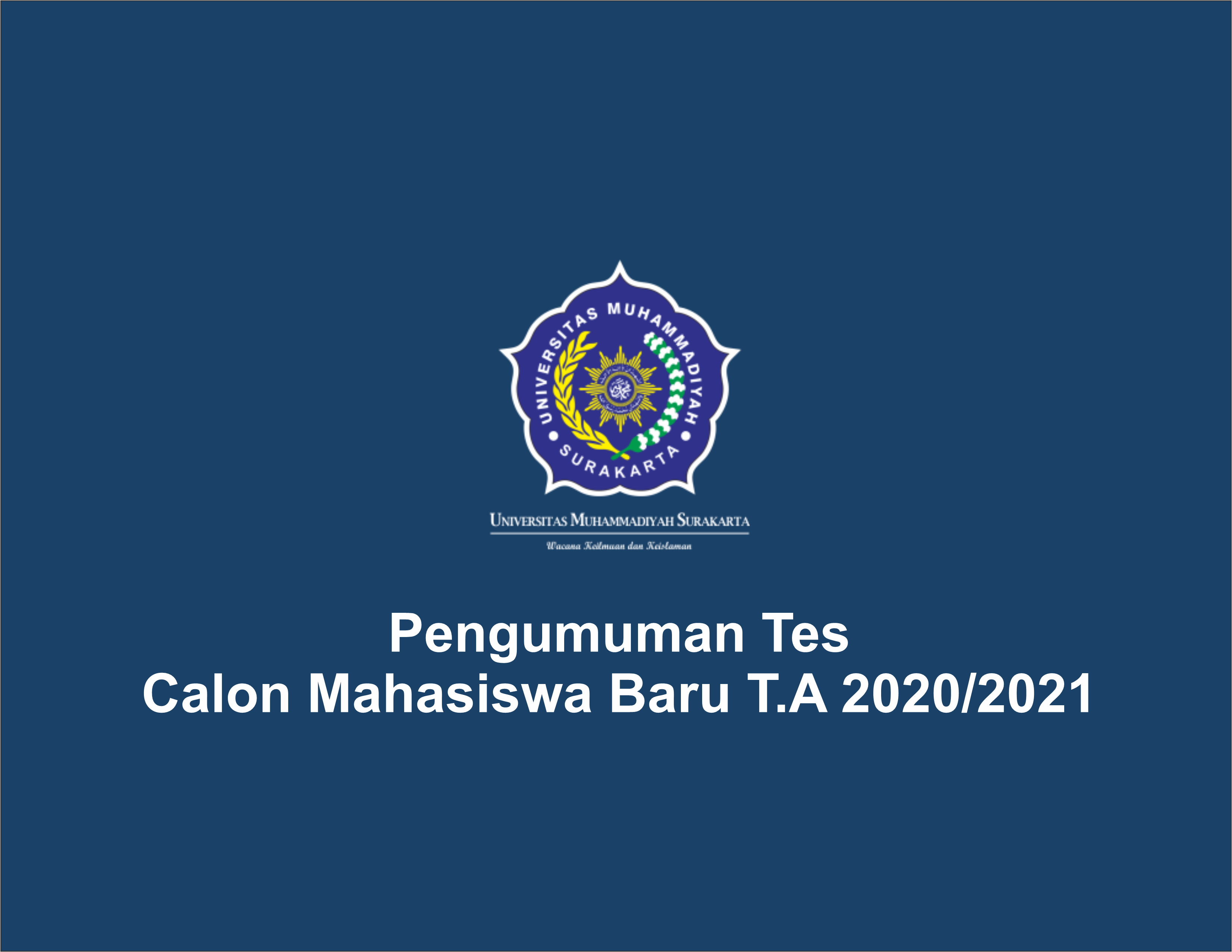 Read more about the article Pengumuman Tes Tulis CAMARU T.A 2020/2021