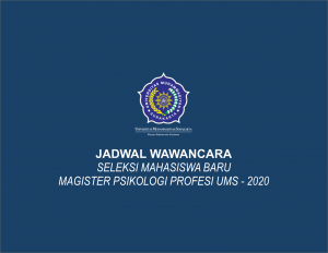 Read more about the article JADWAL WAWANCARA SELEKSI MAHASISWA BARU MAGISTER PSIKOLOGI PROFESI UMS – 2020