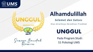 Read more about the article Selamat Atas diraihnya Akreditasi Predikat “UNGGUL” S1 Psikologi UMS